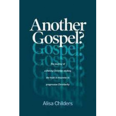 Another Gospel? - Alisa Childers